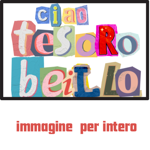 Tazza Maria sole “ciao tesoro beillo”