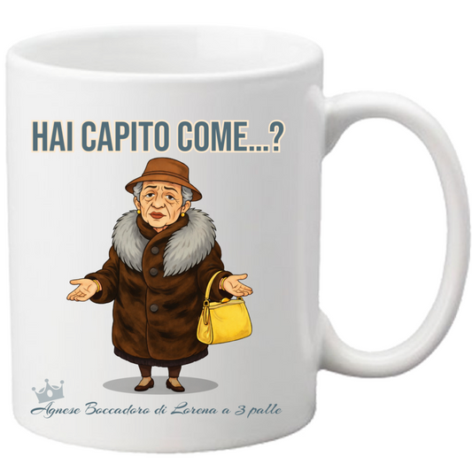 Tazza “hai capito come” Agnese